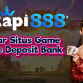 7 Daftar Situs Game Online Deposit Bank