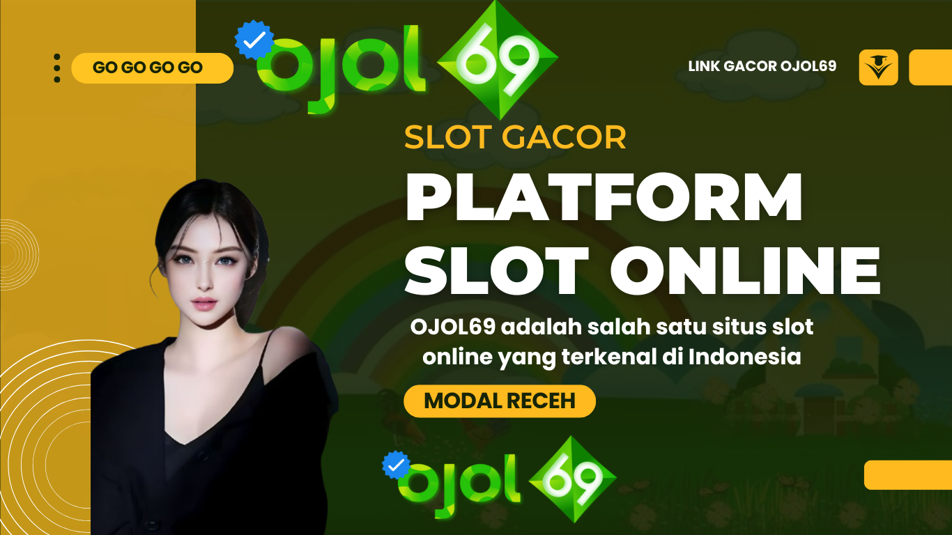 ojol69 situs slot online gacor