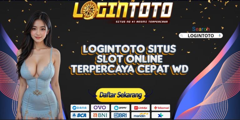 LOGINTOTO SITUS SLOT ONLINE TERPERCAYA CEPAT WD