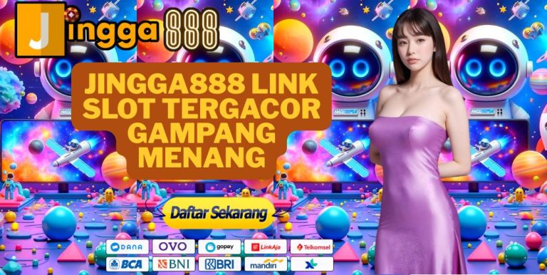 JINGGA888 LINK SLOT TERGACOR GAMPANG MENANG