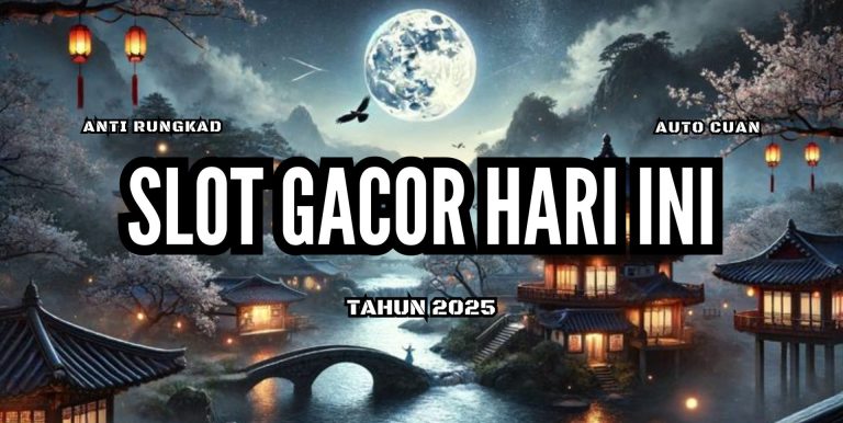 SLOT GACOR HARI INI
